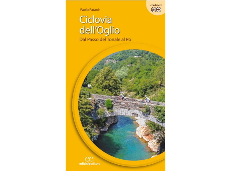 Copertina della Guida dedicata alla Ciclovia dell'Oglio - Ediciclo